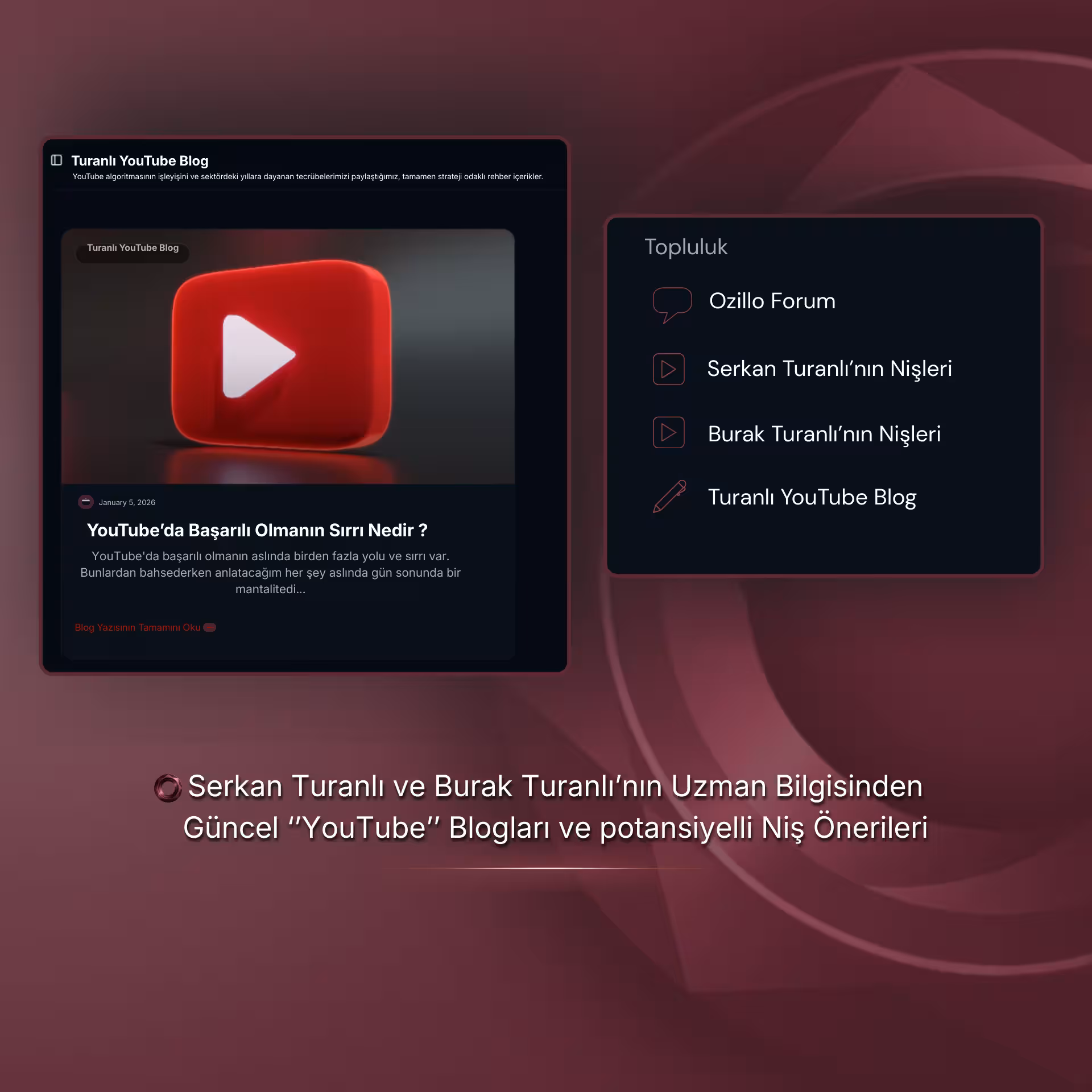 Serkan Turanlı ve Burak Turanlı uzman içerikleri